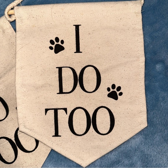 “I Do Too” wedding/engagement dog sign - Picture 4 of 4